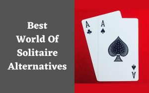 Best World Of Solitaire Alternatives